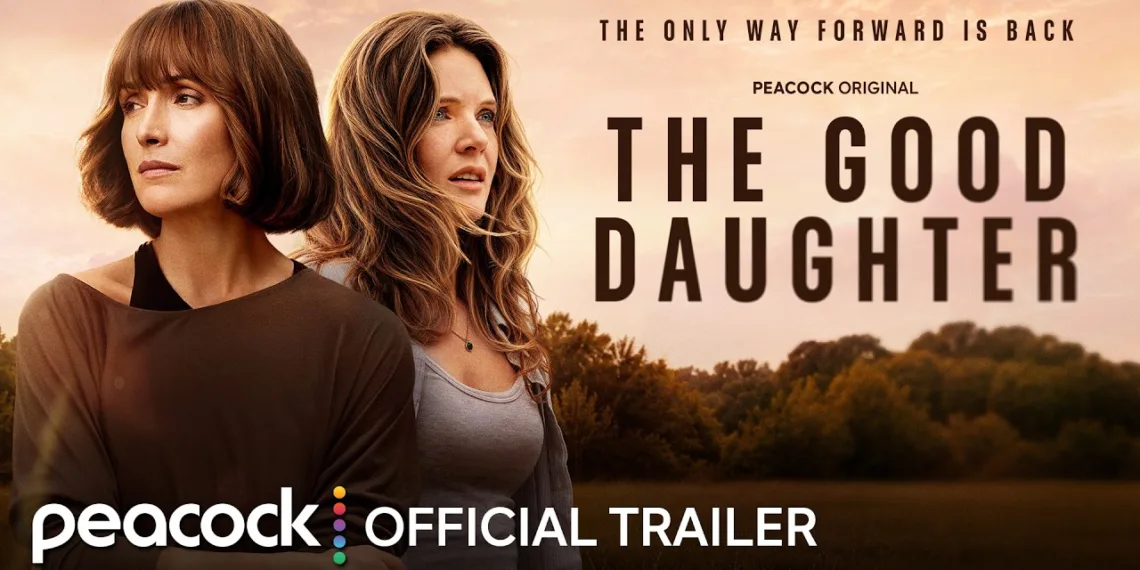 The Good Daughter on Peacock, starring Rose Byrne and Meghann Fahy