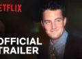 The One About Matthew Perry on Netflix — official trailer key art